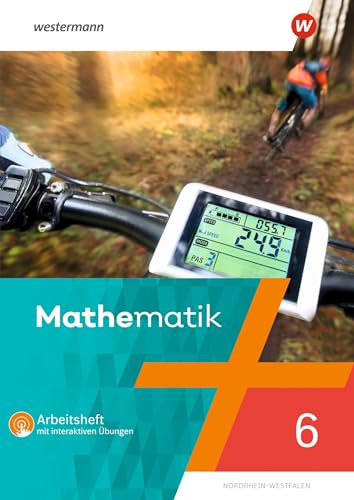 Mathematik Ausgabe NRW 2022: Arbeitsheft 6 mit interaktiven Übungen (Mathematik: Ausgabe Nordrhein - Westfalen 2022) von Westermann Schulbuchverlag